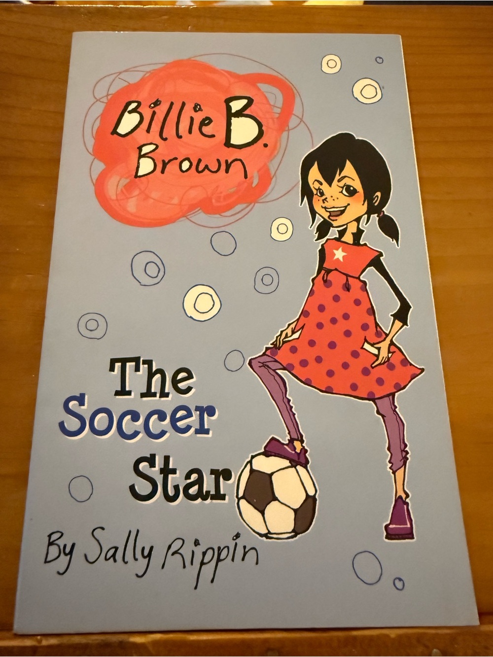 Billie B. Brown The Soccer Star by Sally Rippin Children’s Chaper Book